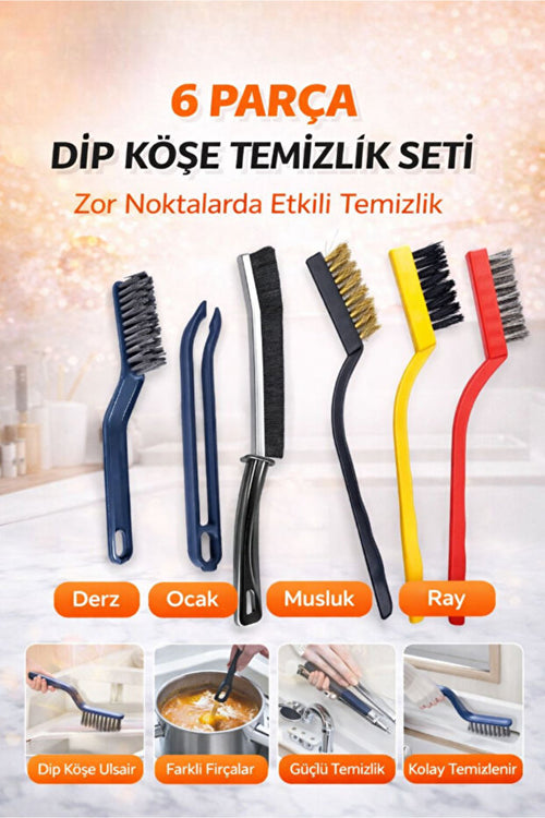 6 Parça Dip Köşe Temizlik Seti